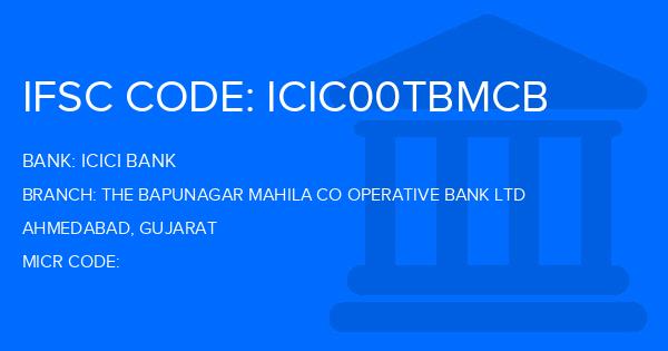 Icici Bank The Bapunagar Mahila Co Operative Bank Ltd Branch IFSC Code
