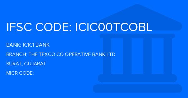 Icici Bank The Texco Co Operative Bank Ltd Branch IFSC Code
