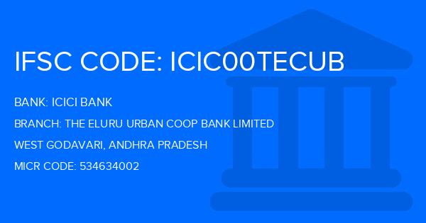 Icici Bank The Eluru Urban Coop Bank Limited Branch IFSC Code