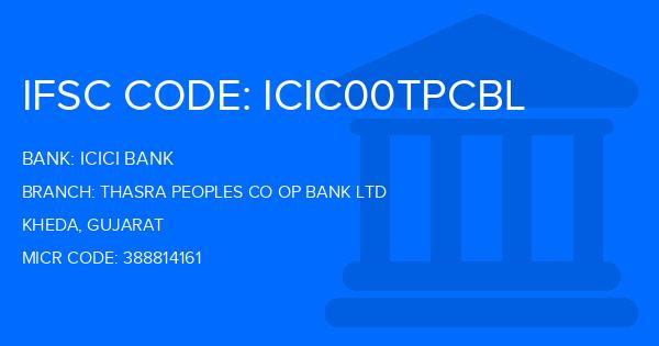 Icici Bank Thasra Peoples Co Op Bank Ltd Branch IFSC Code