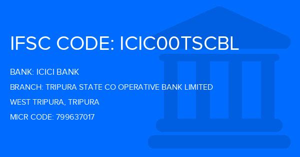 Icici Bank Tripura State Co Operative Bank Limited Branch IFSC Code