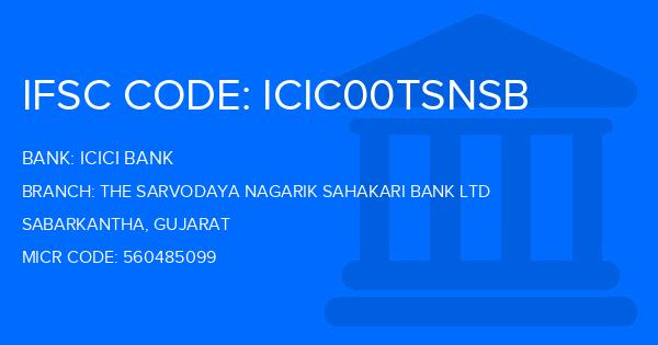 Icici Bank The Sarvodaya Nagarik Sahakari Bank Ltd Branch IFSC Code