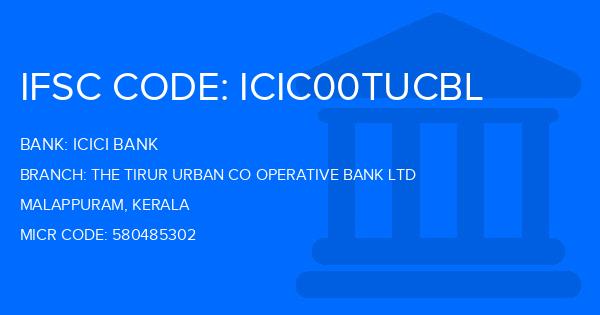 Icici Bank The Tirur Urban Co Operative Bank Ltd Branch IFSC Code