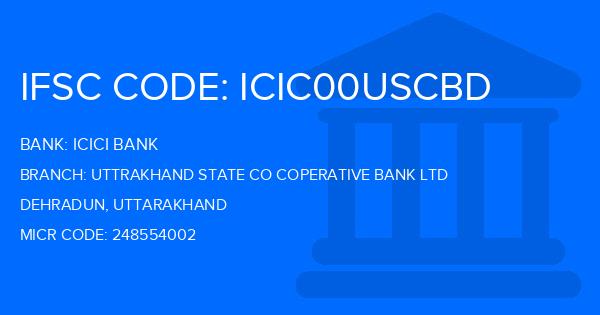 Icici Bank Uttrakhand State Co Coperative Bank Ltd Branch IFSC Code