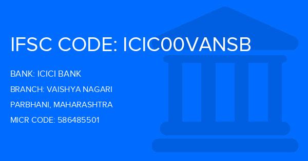 Icici Bank Vaishya Nagari Branch IFSC Code