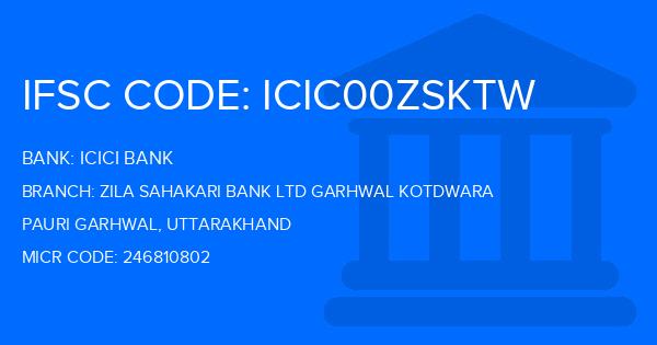 Icici Bank Zila Sahakari Bank Ltd Garhwal Kotdwara Branch IFSC Code