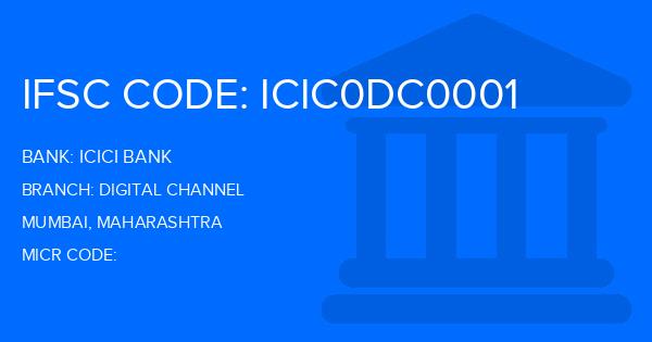 Icici Bank Digital Channel Branch IFSC Code