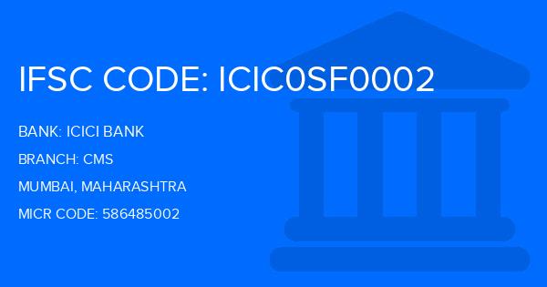 Icici Bank Cms Branch IFSC Code