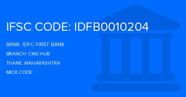 Idfc First Bank Cms Hub Branch IFSC Code