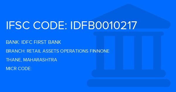 Idfc First Bank Retail Assets Operations Finnone Branch IFSC Code