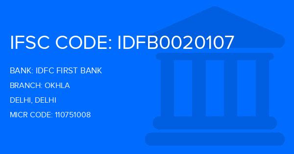 Idfc First Bank Okhla Branch IFSC Code