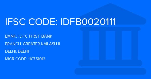 Idfc First Bank Greater Kailash Ii Branch IFSC Code
