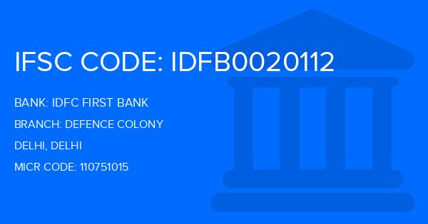Idfc First Bank Defence Colony Branch IFSC Code