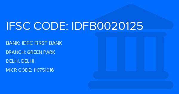 Idfc First Bank Green Park Branch IFSC Code