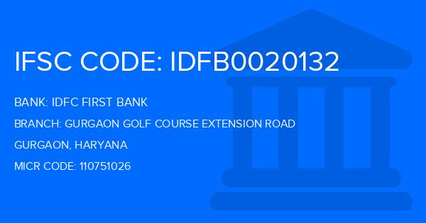 Idfc First Bank Gurgaon Golf Course Extension Road Branch IFSC Code