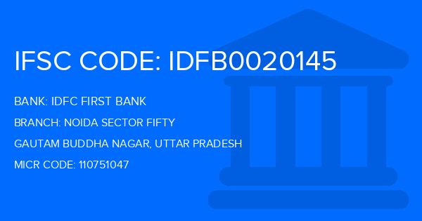 Idfc First Bank Noida Sector Fifty Branch IFSC Code