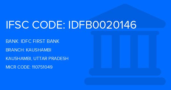 Idfc First Bank Kaushambi Branch IFSC Code