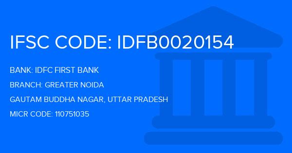 Idfc First Bank Greater Noida Branch IFSC Code