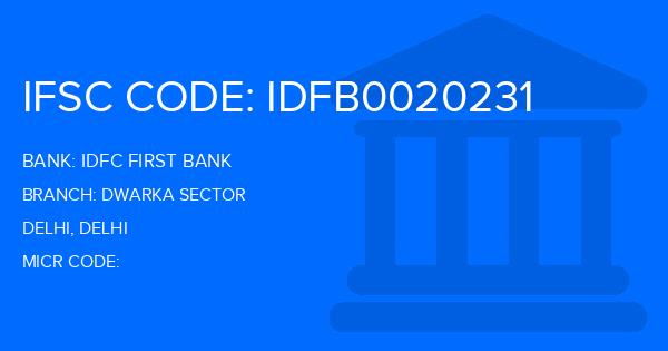 Idfc First Bank Dwarka Sector Branch IFSC Code