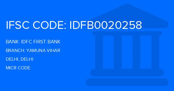 Idfc First Bank Yamuna Vihar Branch IFSC Code