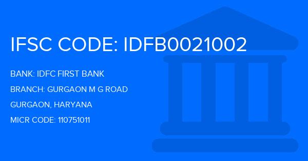 Idfc First Bank Gurgaon M G Road Branch IFSC Code