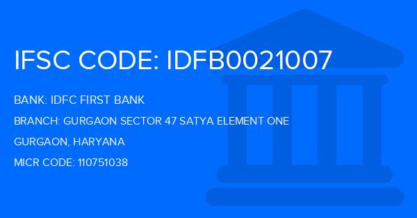 Idfc First Bank Gurgaon Sector 47 Satya Element One Branch IFSC Code