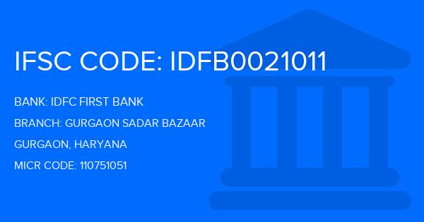 Idfc First Bank Gurgaon Sadar Bazaar Branch IFSC Code