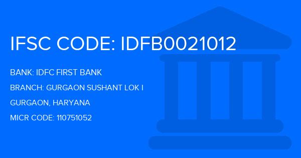 Idfc First Bank Gurgaon Sushant Lok I Branch IFSC Code