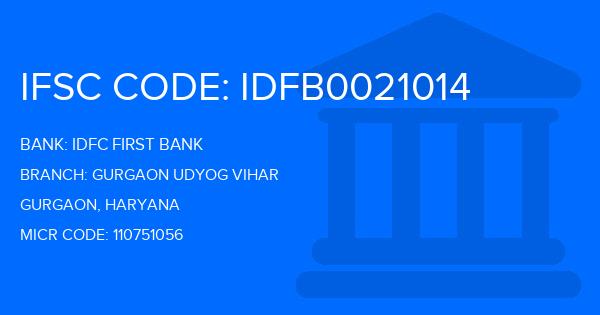 Idfc First Bank Gurgaon Udyog Vihar Branch IFSC Code