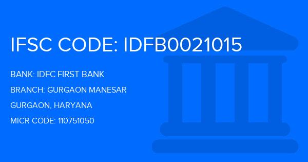 Idfc First Bank Gurgaon Manesar Branch IFSC Code