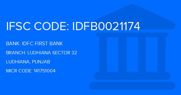 Idfc First Bank Ludhiana Sector 32 Branch IFSC Code