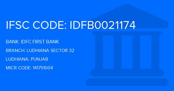 Idfc First Bank Ludhiana Sector 32 Branch IFSC Code