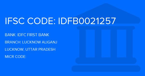 Idfc First Bank Lucknow Aliganj Branch IFSC Code