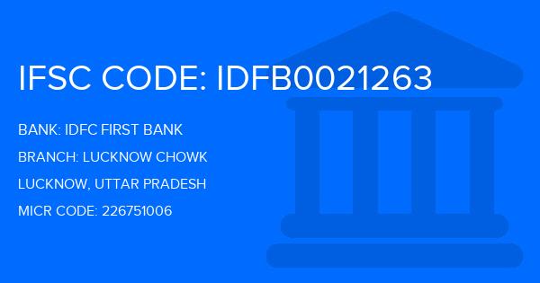 Idfc First Bank Lucknow Chowk Branch IFSC Code