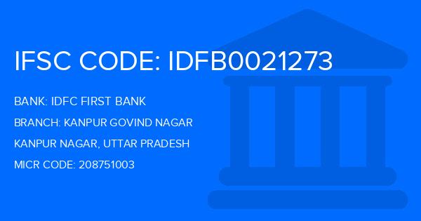 Idfc First Bank Kanpur Govind Nagar Branch IFSC Code