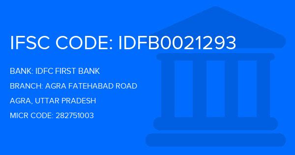 Idfc First Bank Agra Fatehabad Road Branch IFSC Code