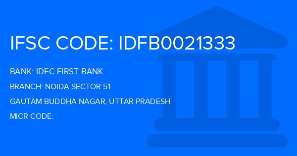Idfc First Bank Noida Sector 51 Branch IFSC Code