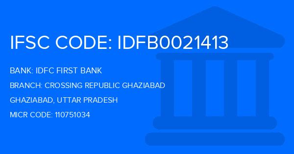Idfc First Bank Crossing Republic Ghaziabad Branch IFSC Code