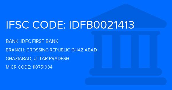 Idfc First Bank Crossing Republic Ghaziabad Branch IFSC Code