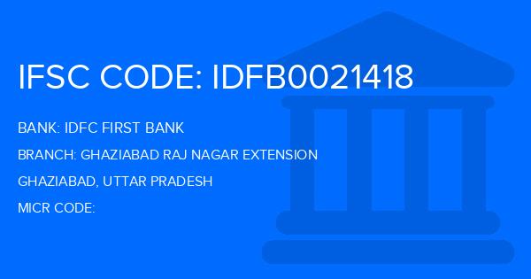 Idfc First Bank Ghaziabad Raj Nagar Extension Branch IFSC Code