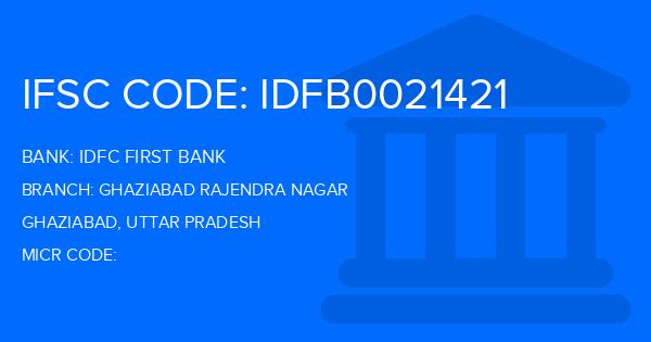 Idfc First Bank Ghaziabad Rajendra Nagar Branch IFSC Code