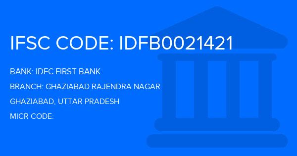 Idfc First Bank Ghaziabad Rajendra Nagar Branch IFSC Code