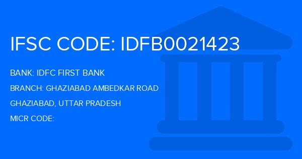 Idfc First Bank Ghaziabad Ambedkar Road Branch IFSC Code