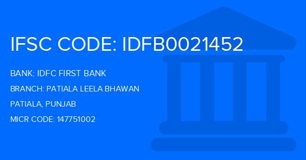 Idfc First Bank Patiala Leela Bhawan Branch IFSC Code
