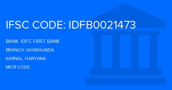 Idfc First Bank Gharaunda Branch IFSC Code