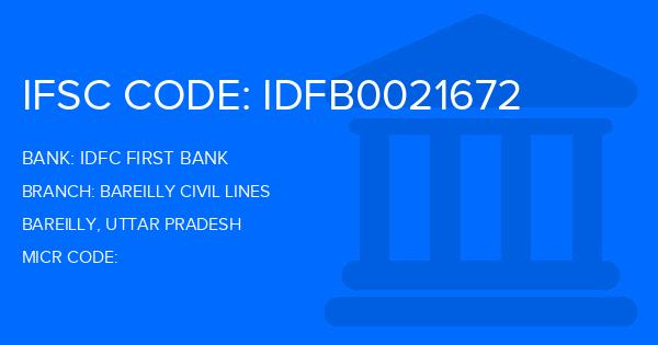 Idfc First Bank Bareilly Civil Lines Branch IFSC Code