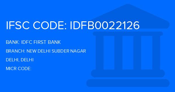Idfc First Bank New Delhi Subder Nagar Branch IFSC Code