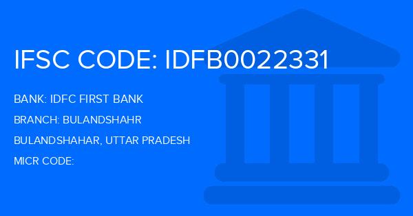 Idfc First Bank Bulandshahr Branch IFSC Code