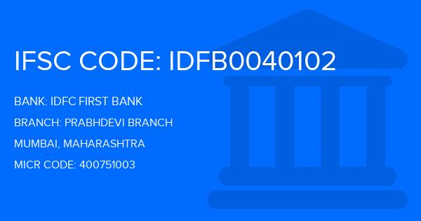 Idfc First Bank Prabhdevi Branch