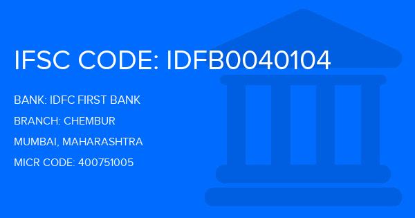 Idfc First Bank Chembur Branch IFSC Code